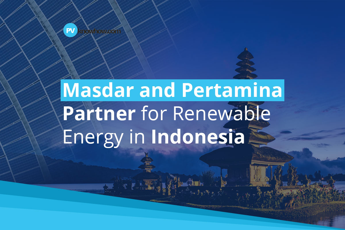 Renewable Energy Strengthens Masdar-Pertamina partnership