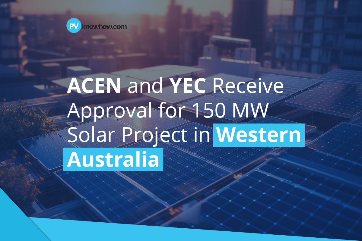 ACEN and YEC Secure Approval for 150 MW Solar Project in Western Australia