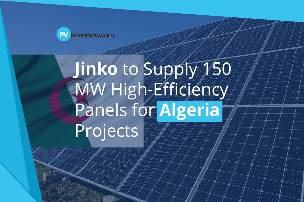 Jinko to Supply 150 MW High-Efficiency Panels for Algeria Projects