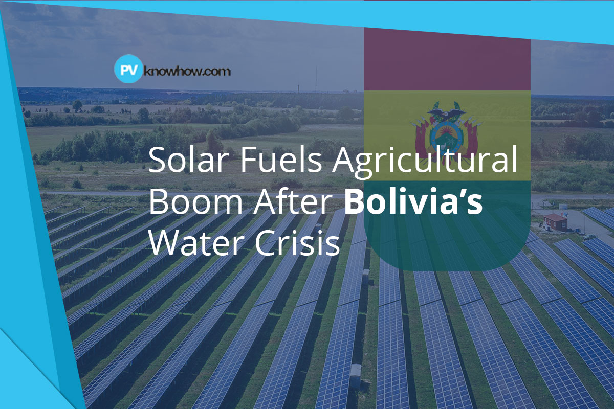 Solar Fuels Agricultural Boom After Bolivia’s Water Crisis